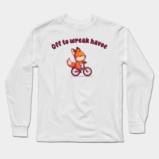 Off To Wreak Havoc Long Sleeve T-Shirt